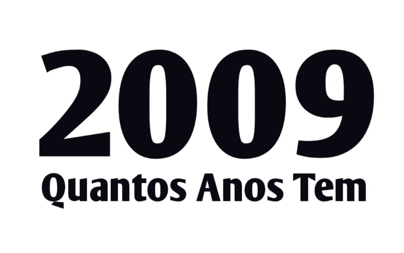 2009 quantos anos tem